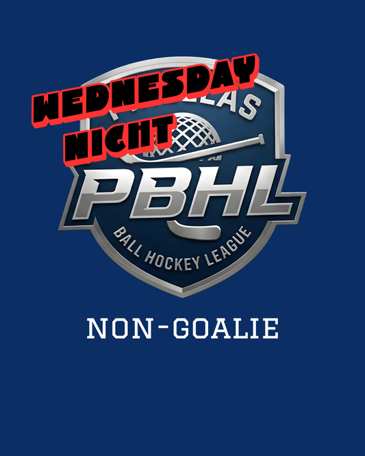 WEDNESDAY SEASON 1 REGISTRATION (NON-GOALIE)
